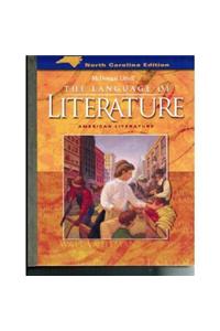McDougal Littell Language of Literature North Carolina: Student Edition Grade 11 2006