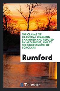 THE CLAIMS OF CLASSICAL LEARNING EXAMINE