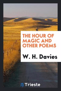 Hour of Magic and Other Poems