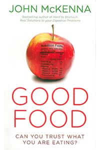 Good Food: Can You Trust What You Are Eating?