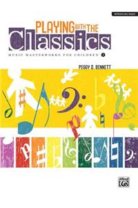 Playing with the Classics, Vol 2
