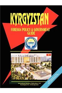 Kyrgyzstan Foreign Policy and Government Guide
