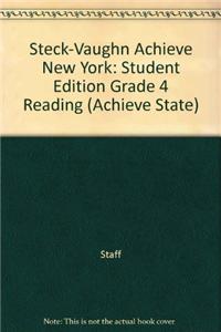 Steck-Vaughn Achieve New York: Student Edition Grade 4 Reading