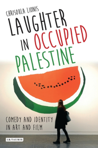Laughter in Occupied Palestine