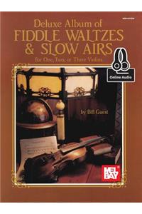 Deluxe Album of Fiddle Waltzes & Slow Airs