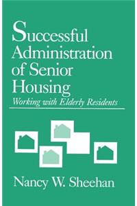 Successful Administration of Senior Housing