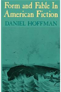 Form and Fable in American Fiction