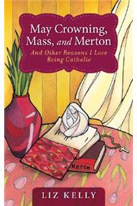 May Crowning, Mass, and Merton