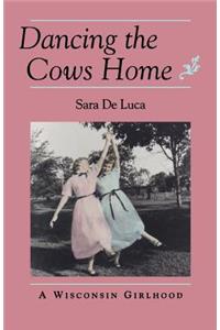 Dancing the Cows Home