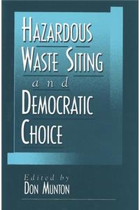 Hazardous Waste Siting and Democratic Choice