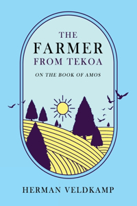Farmer from Tekoa