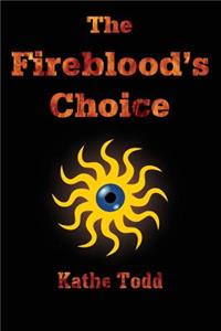 Fireblood's Choice