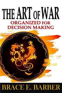 Art of War: Organized for Decision Making