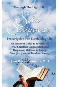 Through The Light of Sola Scriptura