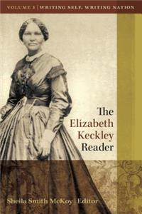 Elizabeth Keckley Reader, Vol. 1
