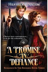 A Promise in Defiance