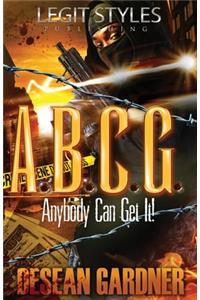 A.B.C.G. Anybody Can Get It