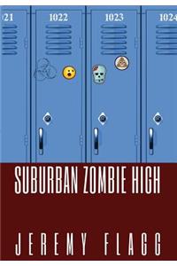Suburban Zombie High
