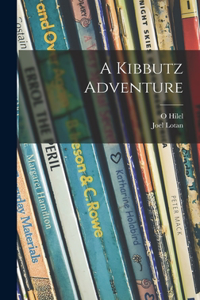 Kibbutz Adventure