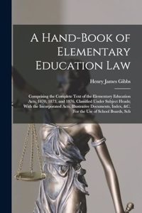 Hand-Book of Elementary Education Law