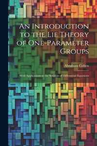 Introduction to the Lie Theory of One-Parameter Groups