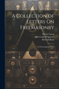 Collection of Letters On Freemasonry