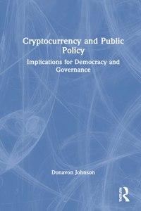 Cryptocurrency and Public Policy