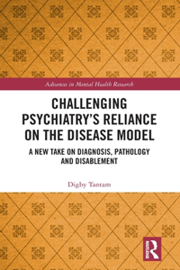 Challenging Psychiatry’s Reliance on the Disease Model