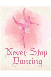 Never Stop Dancing