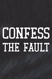 Confess The Fault