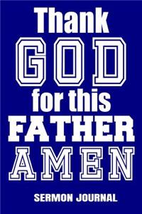 Thank God For This Father AMEN