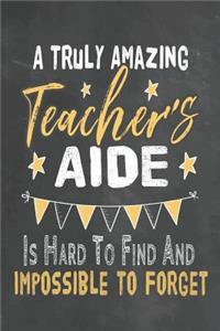 A Truly Amazing Teacher's Aide Is Hard To Find And Impossible To Forget
