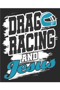 Drag Racing And Jesus