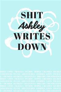 Shit Ashley Writes Down
