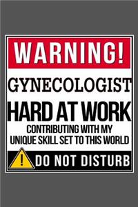 Warning Gynecologist Hard At Work
