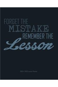 Forget the Mistake Remember the Lesson