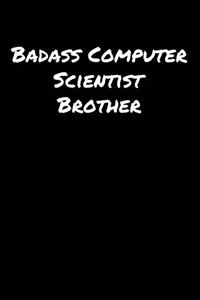 Badass Computer Scientist Brother