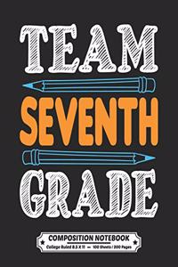 Team Seventh Grade Composition Notebook College Ruled