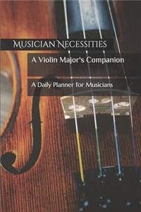 A Violin Major's Companion
