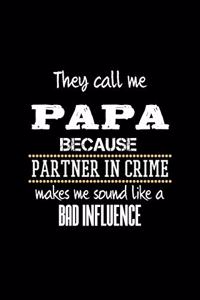 They Call Me Papa Because Partner in Crime Makes Me Sound Like a Bad Influence