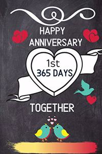 Happy Anniversary 1st 365 Days Together