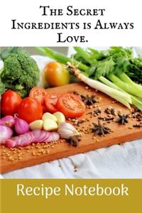 The Secret Ingredients Is Always Love