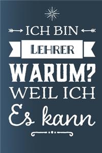 Lehrer weil ich es kann