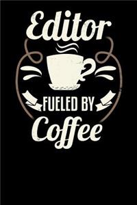 Editor Fueled by Coffee