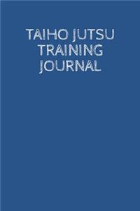 Taiho Jutsu Training Journal