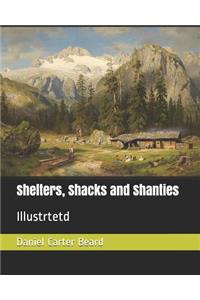 Shelters, Shacks and Shanties