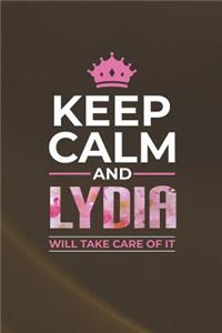 Keep Calm and Lydia Will Take Care of It