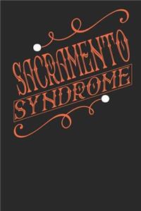 Sacramento Syndrome