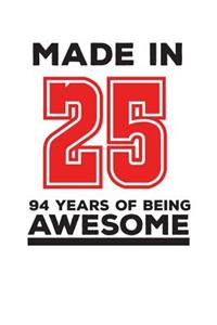 Made In 25 94 Years Of Being Awesome