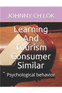 Learning And Tourism Consumer Similar